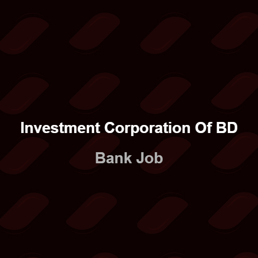 <p>Investment_Corporation_Of_BD</p>