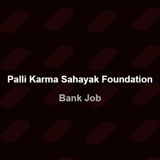 <p>Palli_Karma_Sahayak_Foundation</p>