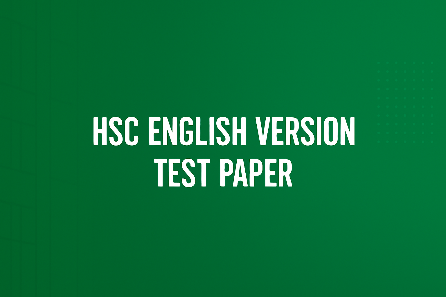 HSC ENGLISH VERSION TEST PAPER SCIENCE